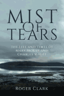 Mist of Tears: The Life and Times of Mary McRae and Charles Magee