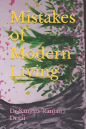 Mistakes of Modern Living