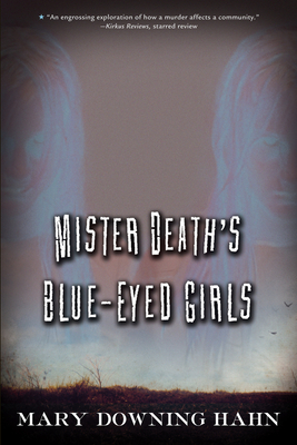 Mister Death's Blue-Eyed Girls - Hahn, Mary Downing