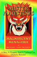 Mister Majestor's Magnificent Menagerie