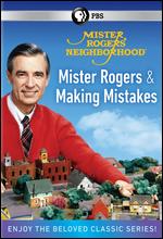 Mister Rogers' Neighborhood: Mister Rogers & Making Mistakes - 