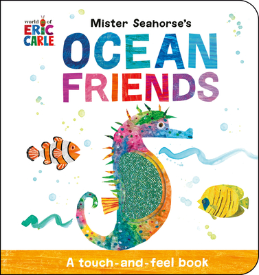 Mister Seahorse's Ocean Friends: A Touch-And-Feel Book - 