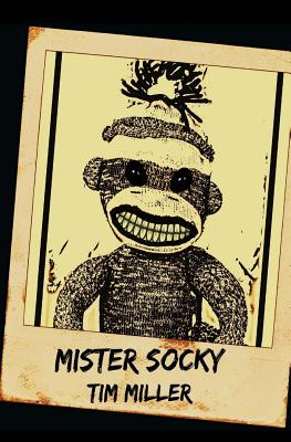 Mister Socky - Miller, Tim