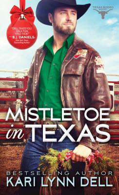 Mistletoe in Texas - Dell, Kari Lynn