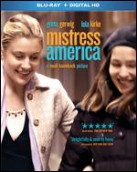 Mistress America [Blu-ray] - Noah Baumbach