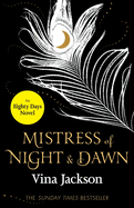Mistress of Night and Dawn: The most addictive and unforgettable love story you'll read this year