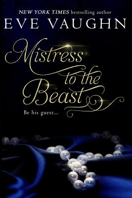 Mistress to the Beast - Vaughn, Eve