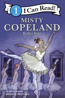 Misty Copeland: Ballet Star - Howden, Sarah