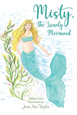 Misty, The Lonely Mermaid - 