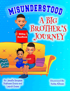 Misunderstood: A Big Brother's Journey