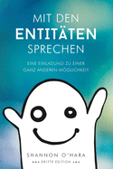 Mit Den Entitten Sprechen - Talk to The Entities - German
