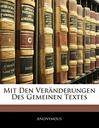 Mit Den Veranderungen Des Gemeinen Textes