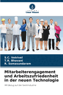 Mitarbeiterengagement und Arbeitszufriedenheit in der neuen Technologie