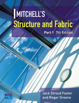 Mitchell's Structure & Fabric Part 1 - Foster, J S