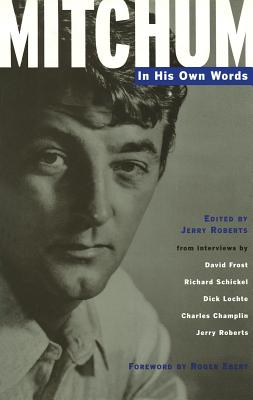 Mitchum: In His Own Words - Roberts, Jerry