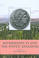 Mithridates VI and the Pontic Kingdom