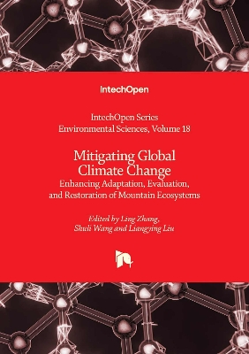 Mitigating Global Climate Change: Enhancing Adaptation, Evaluation, and Restoration of Mountain Ecosystems - Zhang, Ling (Editor), and Wang, Shuli (Editor), and Liu, Liangying (Editor)