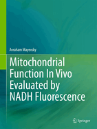Mitochondrial Function in Vivo Evaluated by Nadh Fluorescence