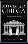 Mitologa Griega: Cuentos del panten griego