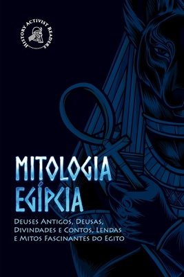 Mitologia Eg?pcia: Deuses Antigos, Deusas, Divindades E Contos, Lendas ...