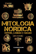 Mitologia N?rdica: Her?is, Lendas e Sagas: Her?is,