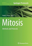 Mitosis: Methods and Protocols