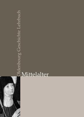 Mittelalter - Meinhardt, Matthias (Editor), and Ranft, Andreas (Editor), and Selzer, Stephan (Editor)