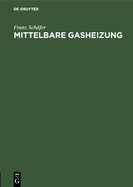 Mittelbare Gasheizung