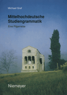 Mittelhochdeutsche Studiengrammatik: Eine Pilgerreise