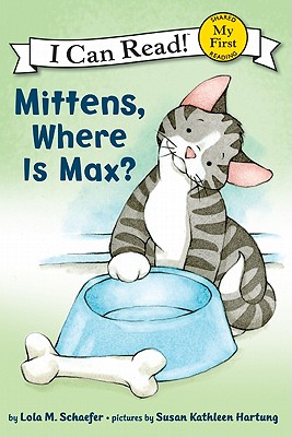 Mittens, Where Is Max? - Schaefer, Lola M