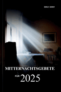 Mitternachtsgebete F?r 2025