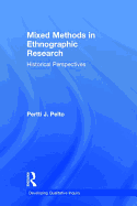 Mixed Methods in Ethnographic Research: Historical Perspectives