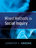 Mixed Methods in Social Inquiry