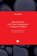 Mixed Reality and Three-Dimensional Computer Graphics