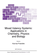 Mixed Valency Systems: Applications in Chemistry, Physics and Biology