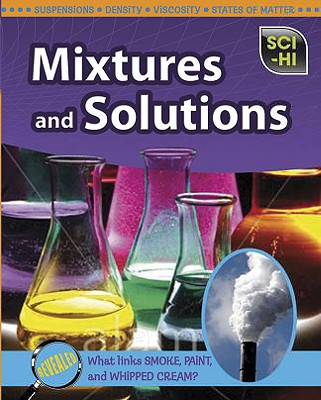 Mixtures and Solutions - Ballard, Carol, Dr.