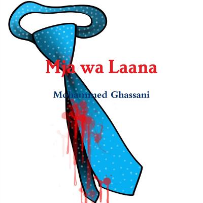 Mja wa Laana - Ghassani, Mohammed