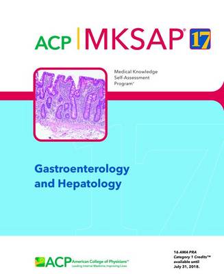 MKSAP (R) 17 Gastroenterology and Hepatology - Oxentenko, Amy S. (Editor)