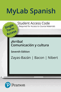 MLM Mylab Spanish with Pearson Etext for arriba!: Comunicaci?n Y Cultura -- Access Card (Multi-Semester)