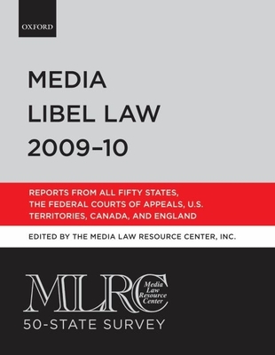 Mlrc 50-State Survey: Media Libel Law 2009-10 - Media Law Resource Center