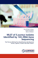 Mlst of S.Aureus Isolates Identified by 16s Rrna Gene Sequencing