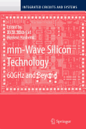 MM-Wave Silicon Technology: 60 Ghz and Beyond