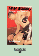 Mma Mastery: Ground and Pound