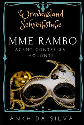 Mme Rambo: Agent contre sa volont? - Baschke, Andrea (Illustrator), and Tepeu, Jose (Translated by), and Da Silva, Ankh