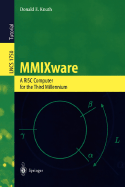Mmixware: A RISC Computer for the Third Millennium