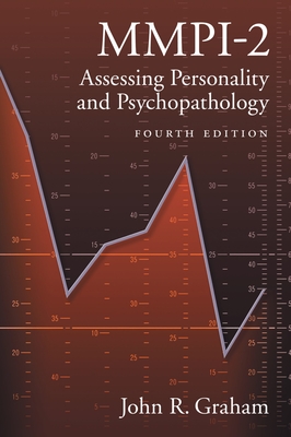 Mmpi-2: Assessing Personality and Psychopathology - Graham, John R, PhD