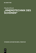 "Mnemotechnik Des Schonen": Studien Zur Poetischen Erinnerung in Romantik Und Symbolismus