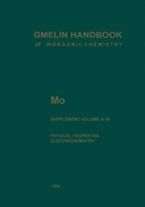 Mo Molybdenum: Physical Properties, Part 2. Electrochemistry - Czack, Gerhard (Editor), and Fleischmann, Wolf-Dietrich, and Gras, Dieter