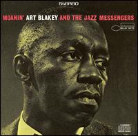 Moanin' [Blue Note Bonus Track] - Art Blakey & the Jazz Messengers