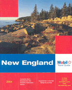 Mobil Travel Guide New England: Connecticut, Maine, Massachusetts, New Hampshire, Rhode Island, Vermont - Mobil Travel Guide (Creator)